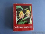 A. Zimmermann; R. Dougoud. - Orchidées exotiques.  Richement illustré et documenté.