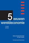 Helma Houtman-De Smedt, Ludo Cuyvers - 5 Eeuwen wereldeconomie 1500-2000