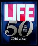 redactie LIFE - LIFE 50   The First Fifty Years : 1936-1986
