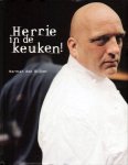 Blijker, Herman den - Herrie in de keuken / de mooiste make-overs *De lekkerste *De beste producten