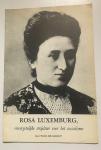 Groot, Paul de - Rosa Luxemburg, onvergetelijke strijdster voor het socialisme.