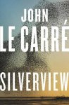 Le Carré, John - Silverview