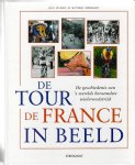 Nelissen, Jean & Linnemann, Matthijs - De Tour de France in beeld. De geschiedenis van  s werelds beroemdste wielerwedstrijd