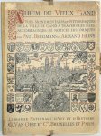 Paul Bergmans, Armand Heins - Album Du Vieux Gand. Vues Monumentales Et Pittoresques de la Ville de Gand À Travers Les Âges, Accompagnées de Notices Historiques