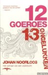 Noorloos, Johan - Twaalf goeroes, dertien ongelukken. Het verhaal van een zoektocht
