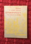  - Bekende en minder bekende kinderspelen voor binnen en buiten