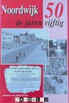 Herman van Amsterdam - Noordwijk de jaren vijftig