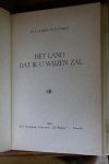 Heuvel, Ds. J.v.d. / Vergunst, Ds. E.F. - Het land dat ik U wijzen zal
