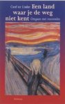 Linden - Predikant van de Kloosterkerk in Den Haag, ds Carel ter - Een Land Waar je de Weg niet Kent - Omgaan met rouwenden een handreiking voor wie in zijn omgeving te maken heeft met mensen in rouw.