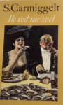 Carmiggelt, S. - Ik red me wel