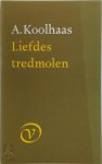 A. Koolhaas 10265 - Liefdes tredmolen en andere dierenverhalen