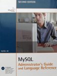 Mysql Ab - MySQL Administrator's Guide and Language Reference