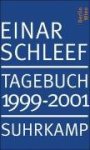Schleef, Einar - Tagebuch 1999-2001 Berlin, Wien