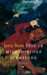J. Note - Hoe ik mijn horloge stuksloeg