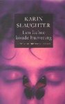 Karin Slaughter - Lichte Koude Huivering Karin Slaughter - Lichte Koude Huivering
