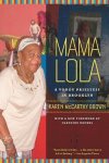 Karen Mccarthy Brown - Mama Lola
