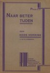 (COHEN, Fré). VORRINK, Koos - Naar beter tijden.