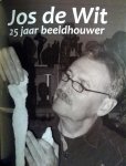 Wit , A. M. [ isbn 9789090235493 ] inv  1916 - Jos de Wit . 25 Jaar Beeldhouwer .