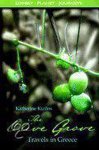 Katherine Kizilos - The Olive Grove