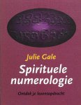 Gale , Julie . [ ISBN 9789020270181 ] 2619 - Spirituele Numerologie . ( Ontdek je levensopdracht . )