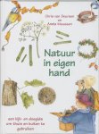 C. van Deursen, A. Meussen - Natuur in eigen hand een kijk-en doegids om thuis en buiten te gebruiken