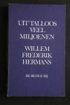 Hermans, Willem Frederik - BBLITERAIR: Uit Talloos Veel Miljoenen