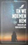 Marjolijn van Heemstra - En we noemen hem