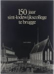 Jozef Geldhof - 150 jaar Sint-Lodewijkscollege