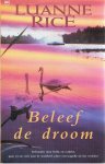 Rice, Luanne - Beleef de droom