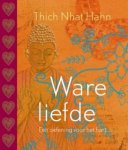 Thich Nhat Hanh, Thich Nhat Hanh - Ware liefde