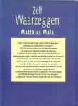 Mala, Matthias .. Vertaling door Hans van Cuijlenborg - Zelf waarzeggen