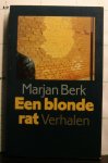 Berk, Marjan - een blonde rat