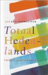 Kuitenbrouwer, Jan - Totaal Hedenlands -Twintig jaar taaltrends