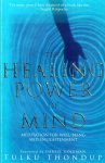 Tulku Thondup - The Healing Power of Mind Tulku Thondup - The Healing Power of Mind