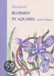 Patricia Seligman - Handboek Bloemen In Aquarel