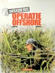 Bartoll, Garreta - Insiders seizoen 1 02 - Operatie offshore