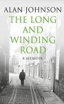 Alan Johnson - The Long and Winding Road: a memoir
