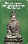 Lu, K'uan Yü - Geheimnisse der chinesische Meditation