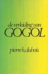 Dubois, Pierre H. - De verleiding van Gogol (essays)