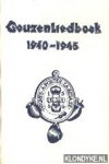 Schenk, dra. M.G. & Mos, H.M. (redactie) - Geuzenliedboek 1940-1945