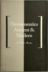 Gerald L. Bruns - Hermeneutics, Ancient and Modern