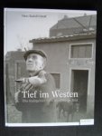 Uthoff, Hans Rudolf - Tief in Westen, Das Ruhrgebiet 1950 bis 1969 im Bild