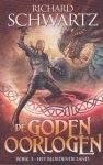Schwartz, Richard - De Godenoorlogen 3: Het Bloedende Land