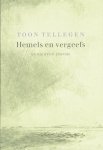 Toon Tellegen - Hemels en vergeefs