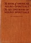 Johnson, James and J. Rosamond - The Book of American Negro Spirituals, The Second Book of Negro Spirituals