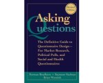 Norman M. Bradburn - Asking Questions Defin Gde Questnre D Norman M. Bradburn - Asking Questions Defin Gde Questnre D