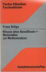 Dröge - Wissen ohne Bewusztsein - Materialien zur Medienanalyse, 1972