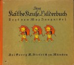 Jungnickel, Mar - Das Kathe Kruse Bilderbuch.