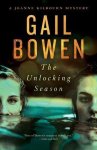 Gail Bowen - A Joanne Kilbourn Mystery-The Unlocking Season Gail Bowen - A Joanne Kilbourn Mystery-The Unlocking Season