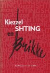 Driessen,Cor - Kiezzel, en shting en brikke